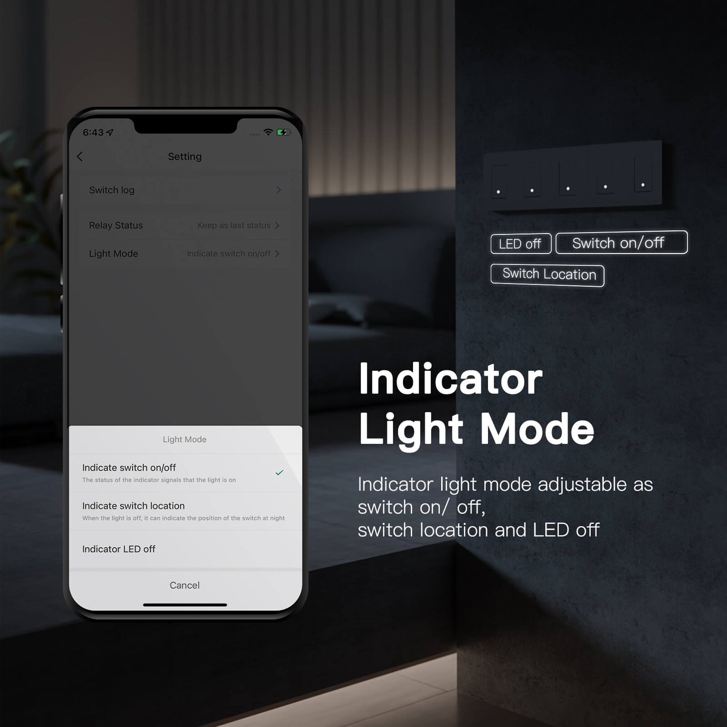indicator light mode adjustable as switch on/off, switch location and LED off - MOES