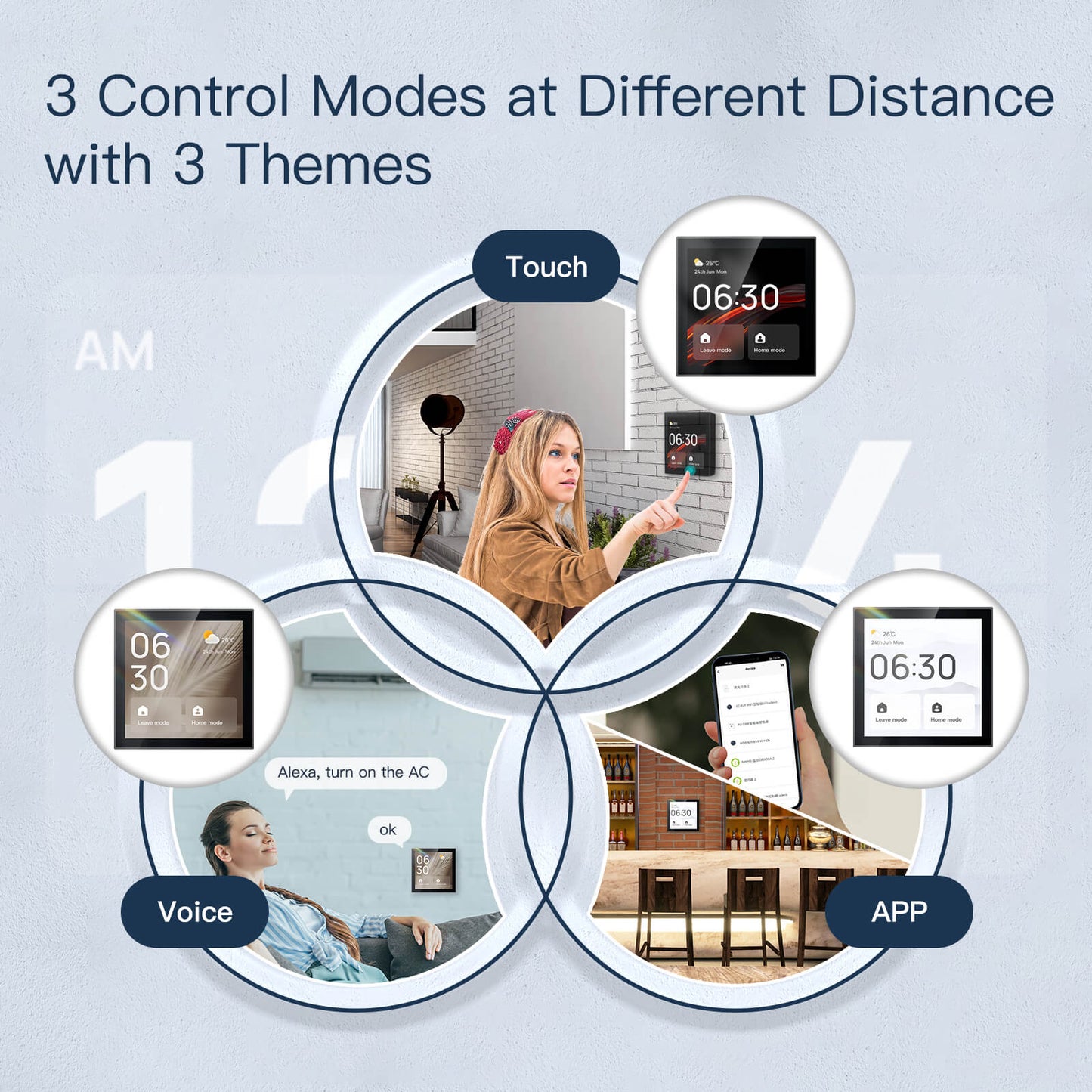 3 Control Modes at Different Distance with 3 Themes  - MOES